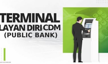 Terminal Layan Diri CDM (Public Bank)